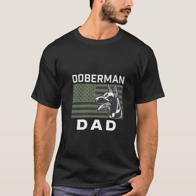 Doberman Dad shirt, Doberman for Men,Dog Lovers T-Shirt (Front)
