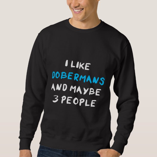 Doberman Doberman  931 Sweatshirt (Front)