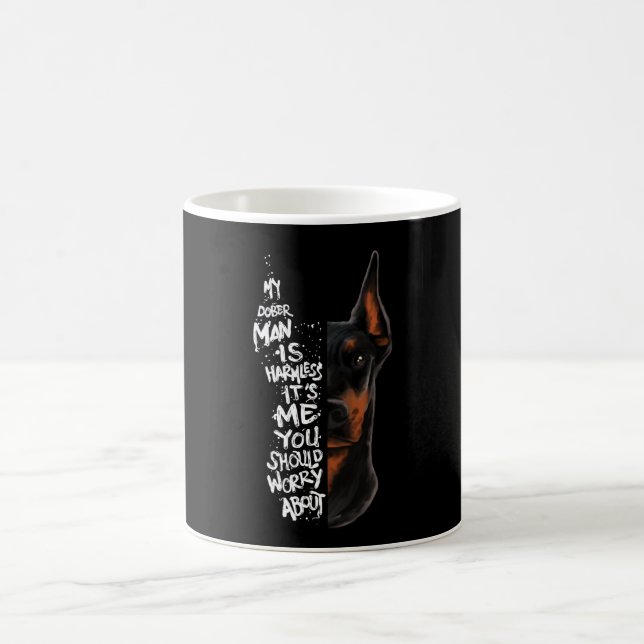 Doberman Dog Saying Harmless Gift Coffee Mug (Center)
