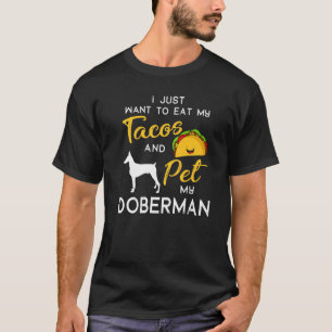 Doberman Dog Tacos Owner Christmas Birthday T-Shirt