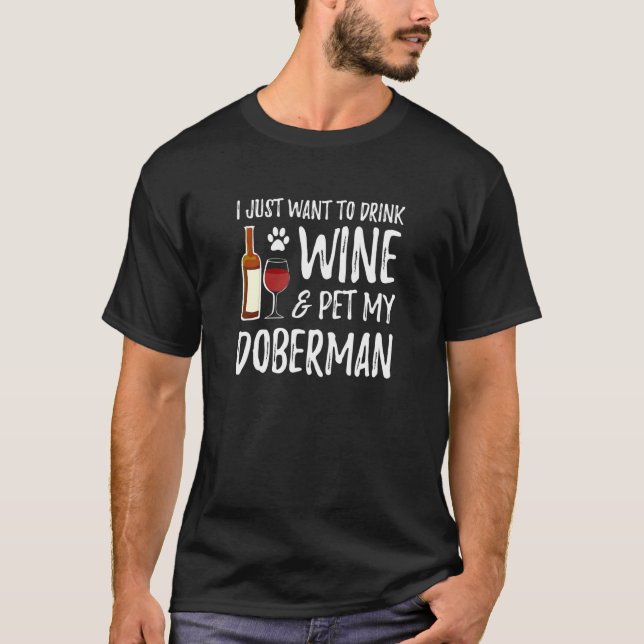 Doberman Dog Wine Doberman Dog Mum T-Shirt (Front)
