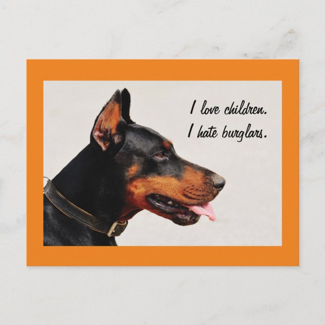 Doberman "I hate burglars" dog postcard (Front)