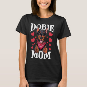 Doberman Mum, Dog Dobie Mama T-Shirt