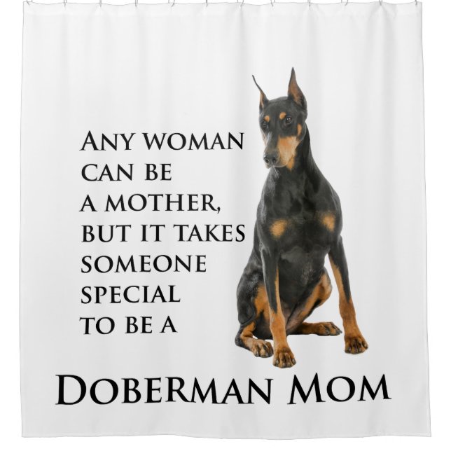 Doberman Mum Shower Curtain (Front)