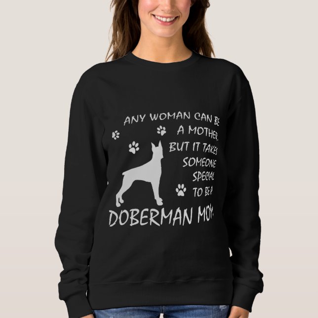Doberman Mum Sweatshirt Birthday Dog Mama Gifts (Front)