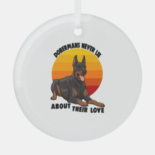 Doberman Never Lie About Their Love Glass Tree Decoration