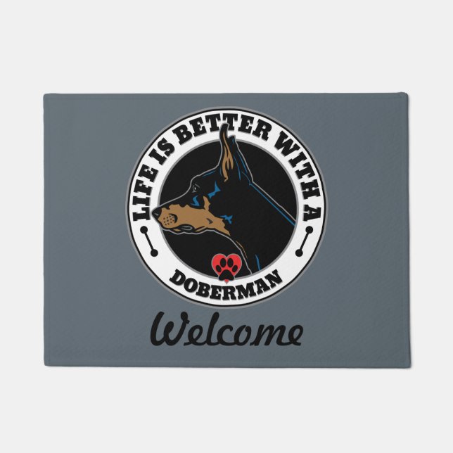 Doberman Personalised Life Is Better Doormat (Front)