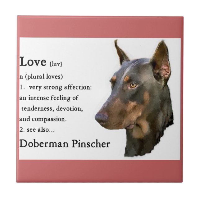Doberman Pinscher Art Love Is... Ceramic Tile (Front)