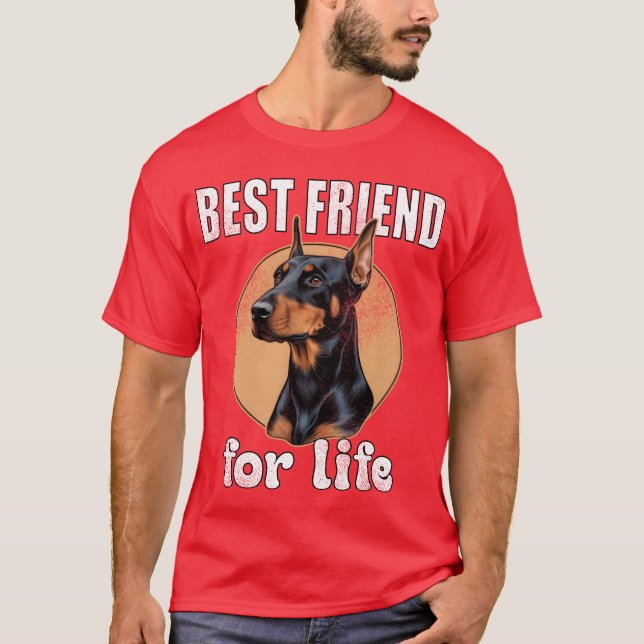 Doberman Pinscher Best Friend T-Shirt (Front)