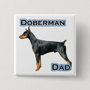 Doberman Pinscher Dad 4 - Button
