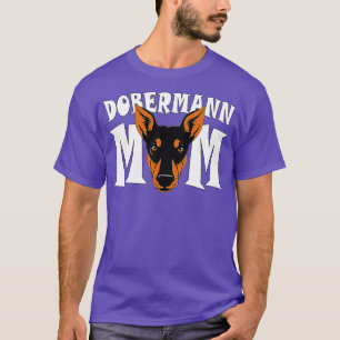 Doberman Pinscher Dobermann Mum Cute Dog Mothers D T-Shirt