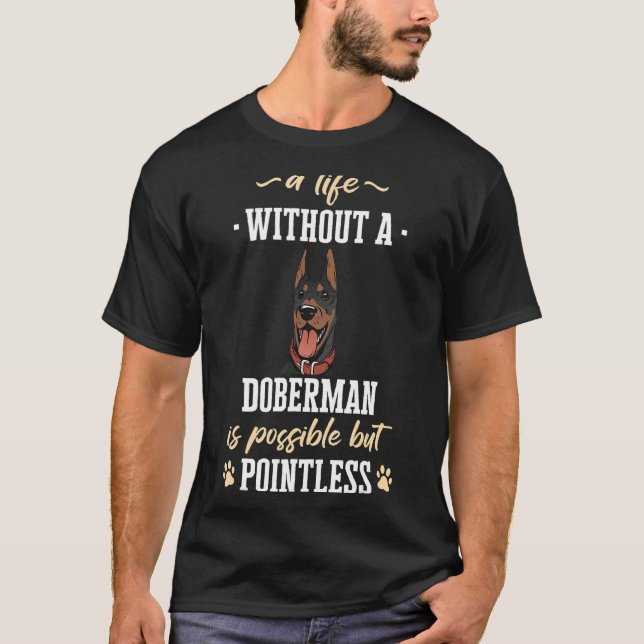 Doberman Pinscher Dog T-Shirt (Front)