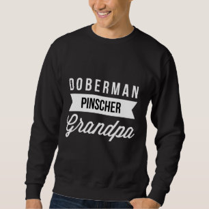 Doberman Pinscher Grandpa Sweatshirt