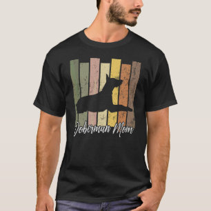 Doberman Pinscher Mum Doberman Pinscher Dog T-Shirt
