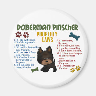 Doberman Pinscher Property Laws 4 Magnet