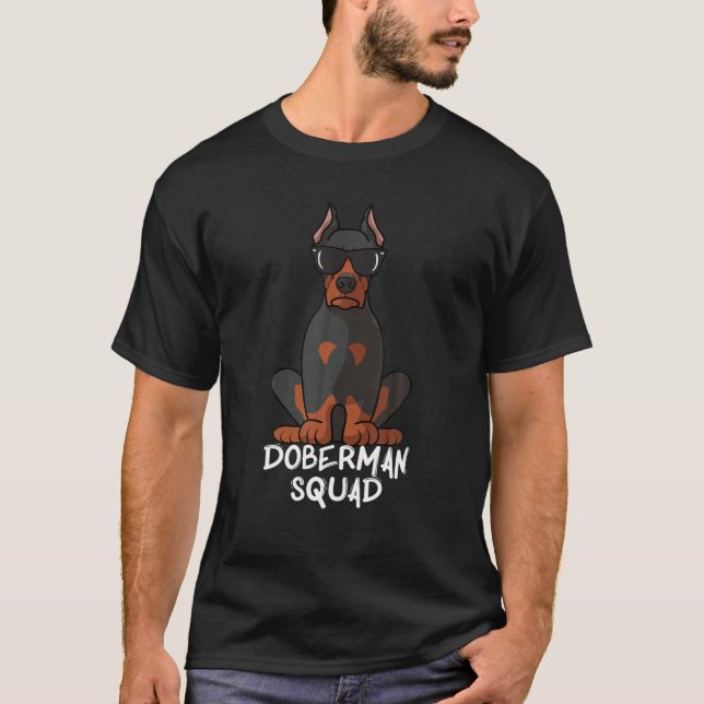 Doberman Pinscher Squad Dog Mum Dog Dad Sunglasses T-Shirt (Front)