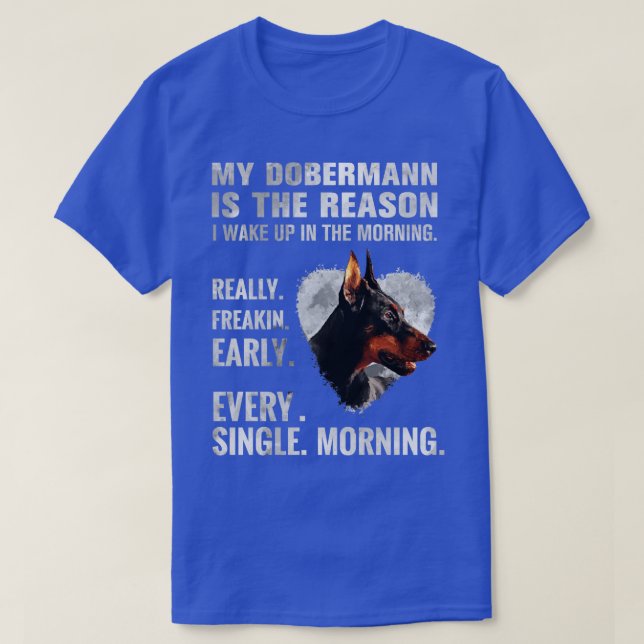 Doberman Pinscher  T-Shirt (Design Front)