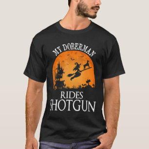 Doberman Rides Shotgun Dog Lover Party T-Shirt
