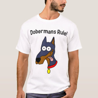 "Dobermans Rule!" Men's T-Shirt