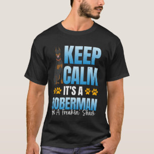Dobie KEEP CALM IT'S A DOBERMAN NOT A SHARK Funny T-Shirt