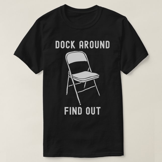 Dock Around Find Out Dock Brawl TShirt (Design Front)