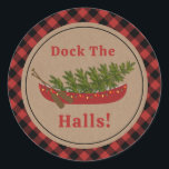 Dock The Halls Canoe Christmas Tree Plaid Classic Round Sticker<br><div class="desc">Illustration of a red canoe decorated with Christmas lights with Christmas tree inside.  Background is brown cardstock with red and black buffalo plaid border.  Personalise the text.</div>
