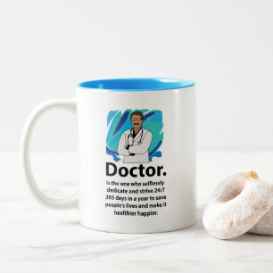 Doctor Appreciation Quote Two-Tone Coffee Mug