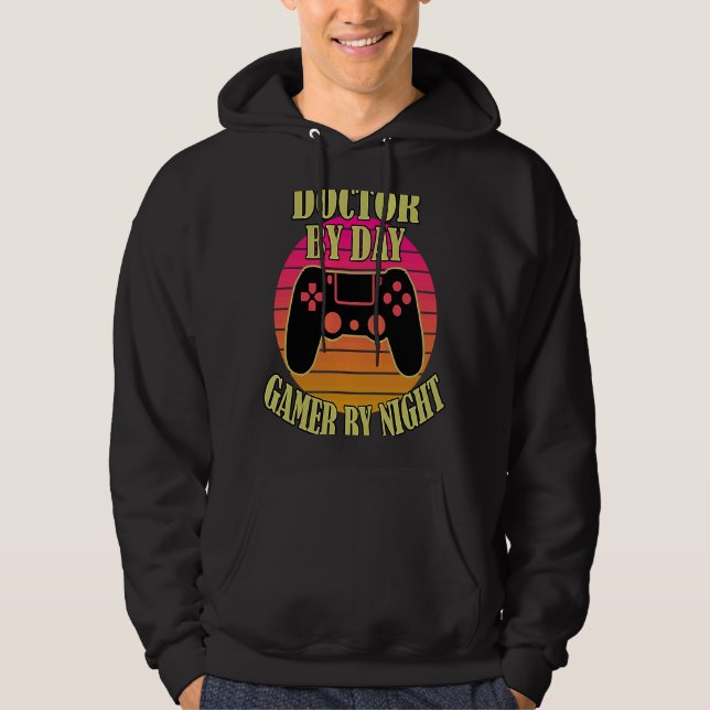Doctor By Day Gamer By Night  Video Game Controlle Hoodie (Front)