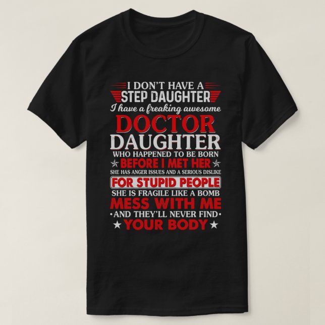 Doctor Daughter Who Happened Doctor Gift Doctor T  T-Shirt (Design Front)