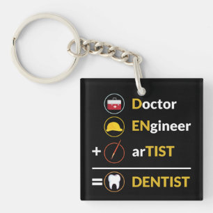 Doctor + Engineer + Artist = Dentist Dentistry Key Ring