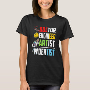 Doctor Engineer Artist Dentist Medical Student Gra T-Shirt