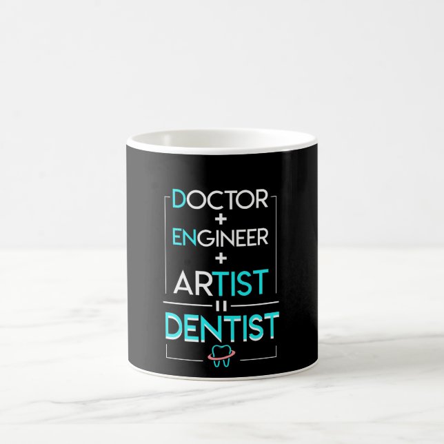 Doctor Engineer Artist Equal Dentist Saying Coffee Mug (Center)