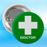 Doctor & First Aid, Ambulance, Medic 6 Cm Round Badge<br><div class="desc">Buttons: Doctor & First Aid medical help,  ambulance,  nurse,  help point...  Clothing,  bags button. Customise text "Doctor" for your needs.</div>