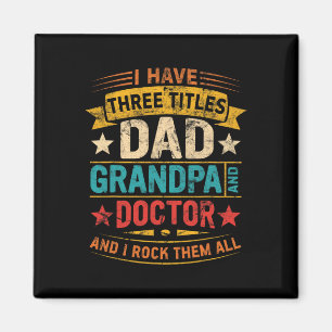 Doctor Grandpa For Men Funny Doctor Dad Fathers Da Magnet