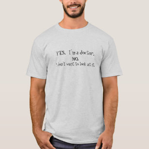 doctor humour T-Shirt