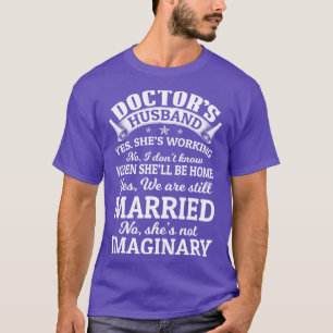 Doctor Husband Doctor Gift Doctor T Shirt Gift For