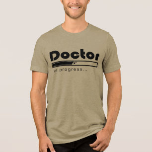 Doctor in Progress Loading Bar Funny Med Student Tri-Blend Shirt