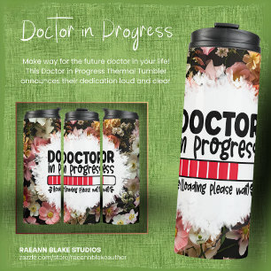 Doctor in Progress Thermal Tumbler