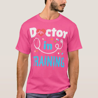 Doctor In Training Medical School Student Future P T-Shirt