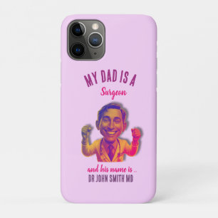 DOCTOR love pink MD My Dad is a surgeon iPhone 11 Pro Case