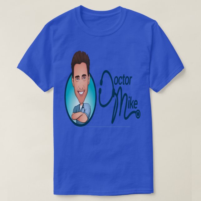 Doctor Mike T-Shirt (Design Front)