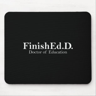 Doctor Of Education Doctoral Degree 2025 Graduatio Mouse Pad