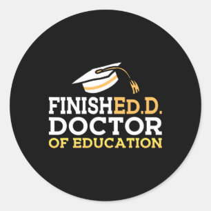 Doctor Of Education Doctoral Degree Graduation 202 Classic Round Sticker