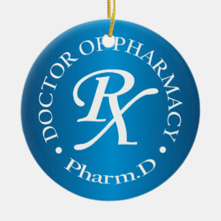 Doctor of Pharmacy Ceramic Ornament