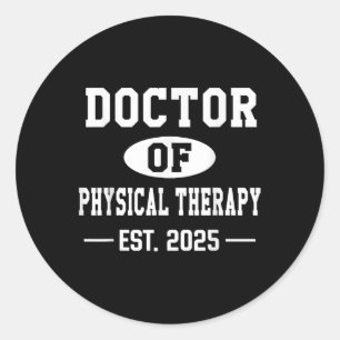 Doctor Of Physical Therapy Est 2025 Dpt Graduate F Classic Round Sticker