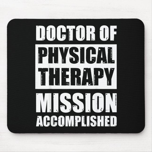 Doctor of physical therapy graduation dpt grads dp mouse pad (Front)