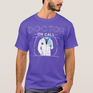 Doctor on call T-Shirt