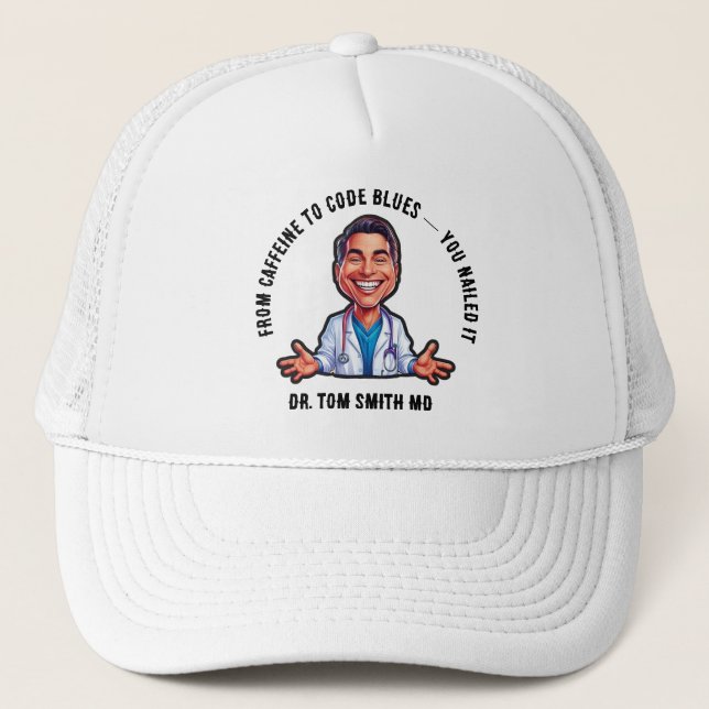 DOCTOR Powered by caffeine, chaos & courage Trucker Hat (Front)