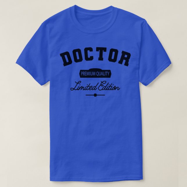 Doctor Premium Quality Limited Edition T-Shirt (Design Front)