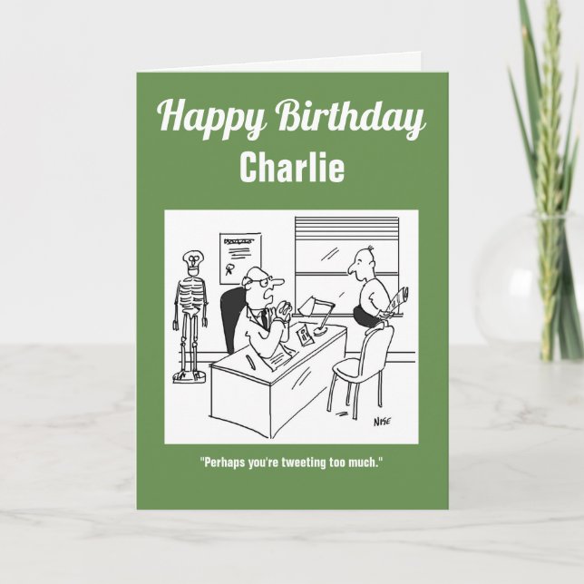 Doctor says his patient may be tweeting too much card (Front)